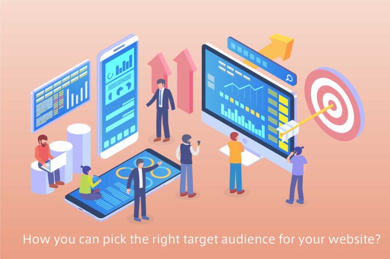 How you can pick the right target audience for your website?