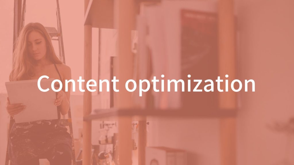 What is content optimization?